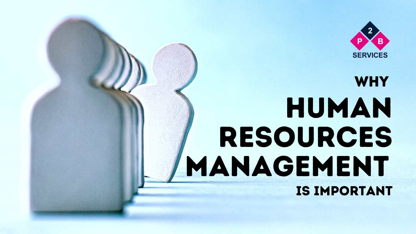 Why Human Resources Management is Important